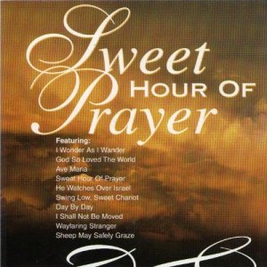 Sweet Hour of Prayer by Various Artists