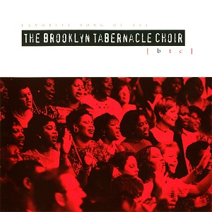 :-) COMING SOON :-) = Favorite Song Of All by Brooklyn Tabernacle Choir