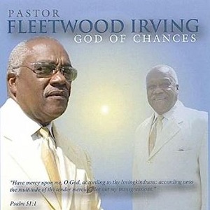 :-) NEW :-) = God Of Chances by Pastor Fleetwood Irving