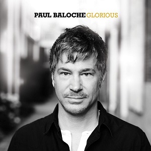 :-) NEW :-) = Glorious by Paul Baloche