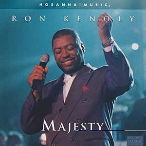 :-) NEW :-) = Majesty by Ron Kenoly