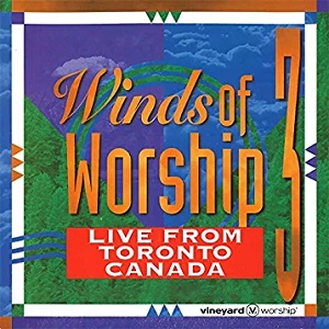:-) NEW :-) = Live From Toronto, Canada #3 by Winds of Worship