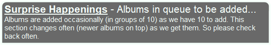 Surprise Happenings - Albums in queue to be added...Albums are added occasionally (in groups of 10) as we have 10 to add. This section changes often (newer albums on top) as we get them. So please check back often.