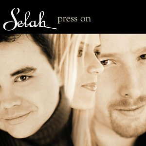 :-) NEW :-) = Press on by Selah 